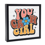 You Grow Girl - 'Chunky' Wood Sign