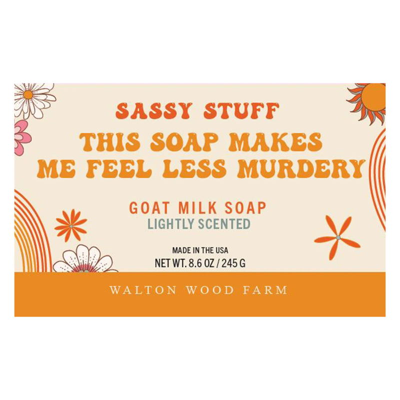 This Soap Makes Me Feel Less Murdery Goat Milk Soap 8.6OZ