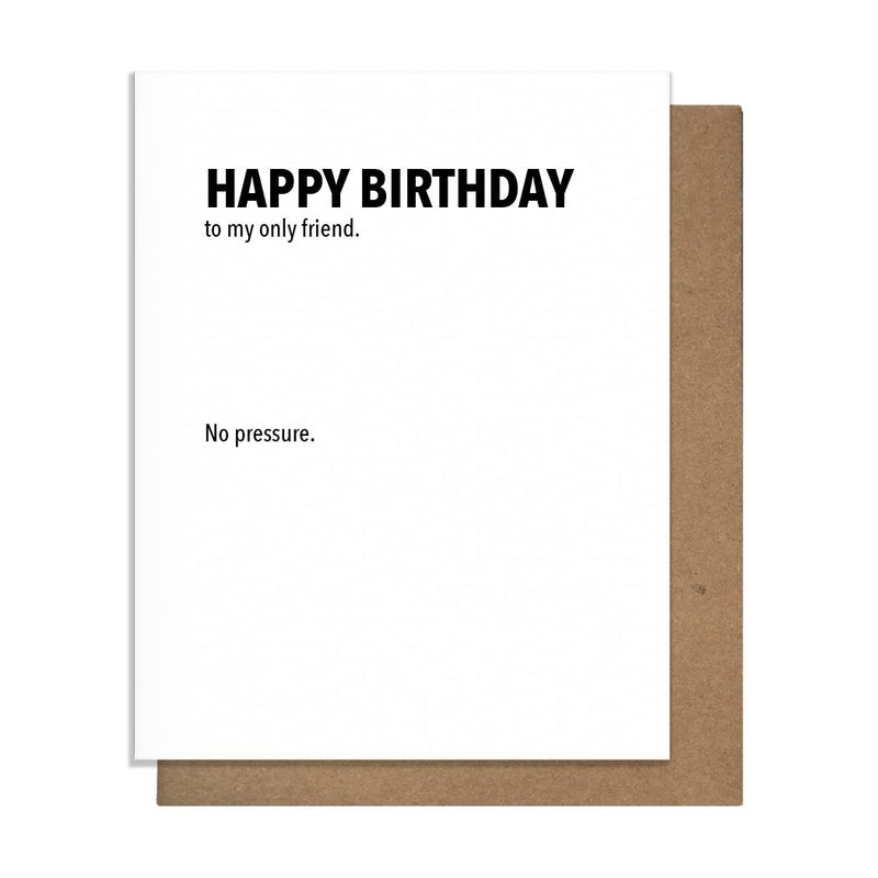 Only Friend- Birthday Card