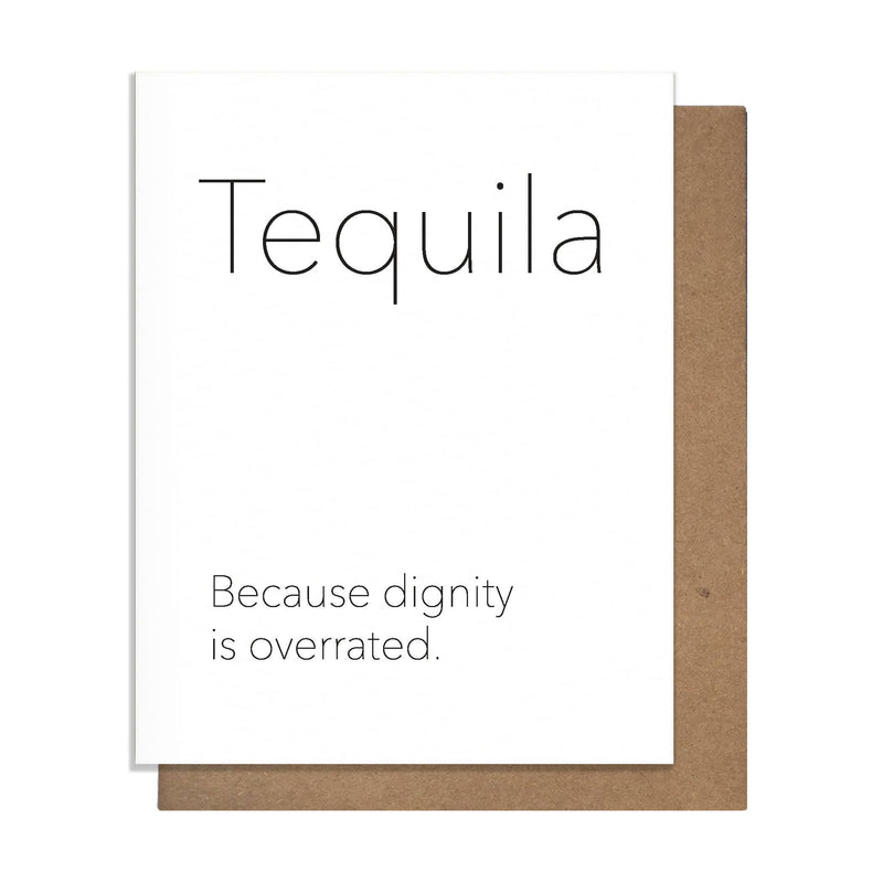 Tequila Dignity - Greeting Card