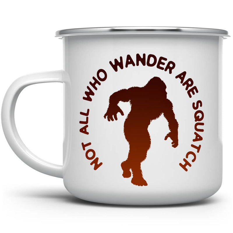 Not All Who Wander Are Squatch Camp Mug, Bigfoot Lover Cup